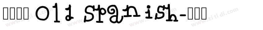 1645 Old Spanish字体转换